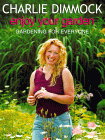 Enjoy Your Garden by Charlie Dimmock