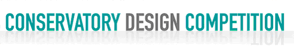 Conservatory Design Competition